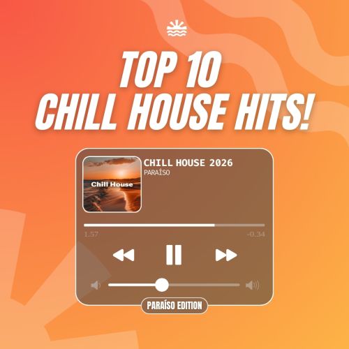 Top 10 best Chill House singles of 2026